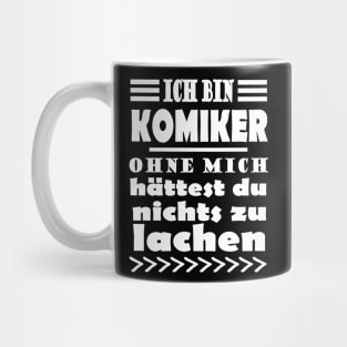 Komiker Komedian Kabarettist Lustig Bühne Spruch Mug